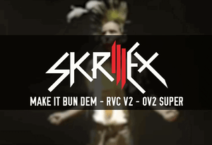 Make It Bun Dem [ Skrillex & Damian - Ov2 Super ] AI cover generator